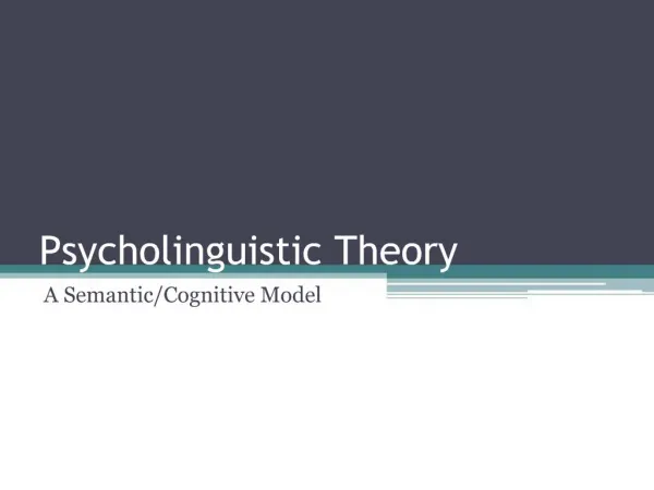 Psycholinguistic Theory