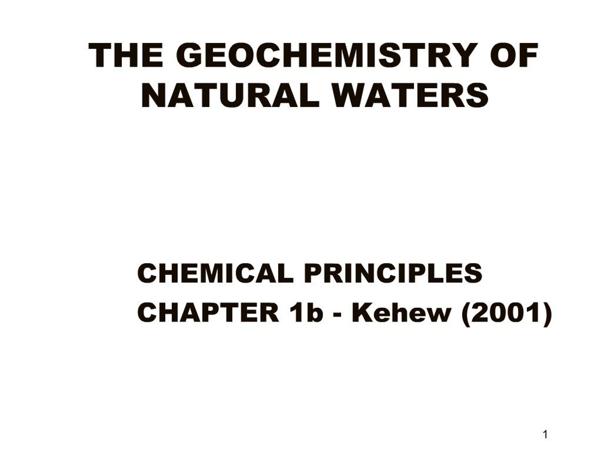 PPT - THE GEOCHEMISTRY OF NATURAL WATERS PowerPoint Presentation, free ...