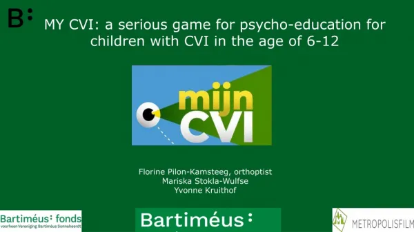 MY CVI: a serious game for psycho-education for children with CVI in the age of 6-12