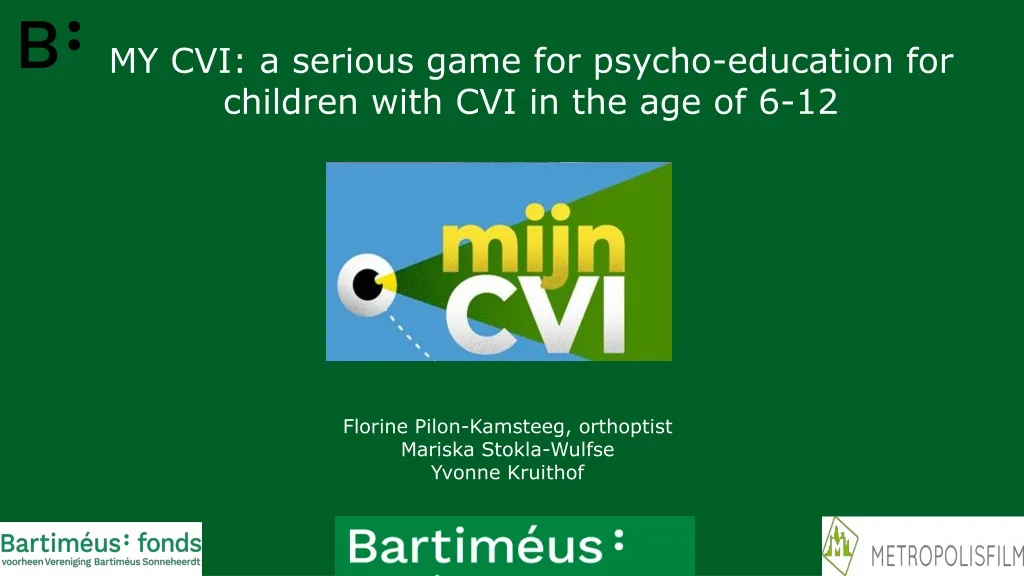 my cvi a serious game for psycho education