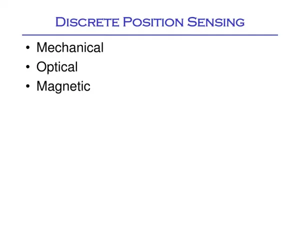 Discrete Position Sensing