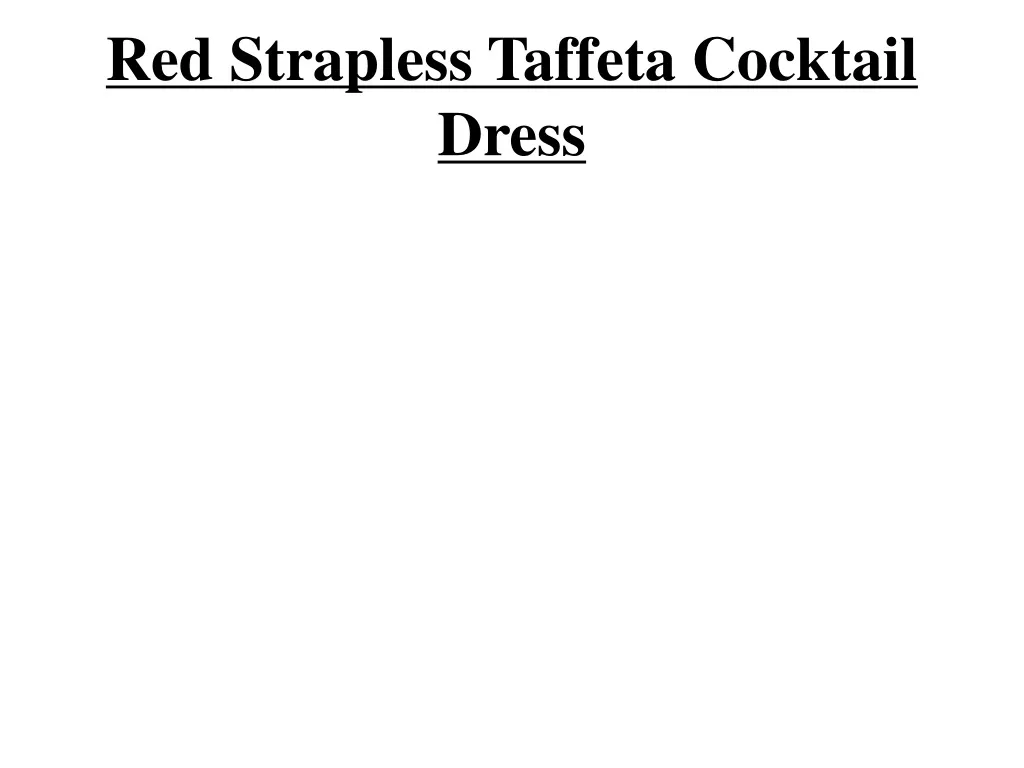 red strapless taffeta cocktail dress