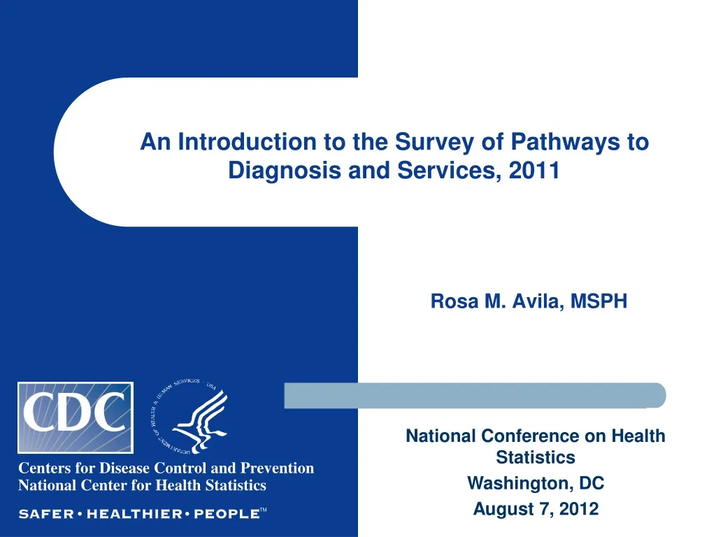 an introduction to the survey of pathways to diagnosis and services 2011