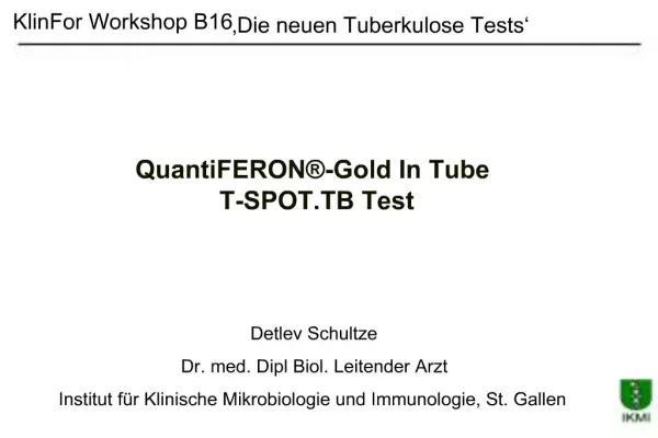 KlinFor Workshop B16 Die neuen Tuberkulose Tests