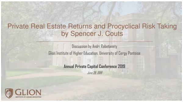 Private Real Estate Returns and Procyclical Risk Taking by Spencer J. Couts