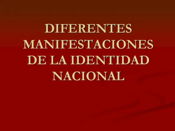DIFERENTES MANIFESTACIONES DE LA IDENTIDAD NACIONAL