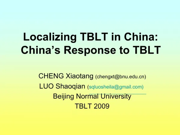 Localizing TBLT in China: China s Response to TBLT