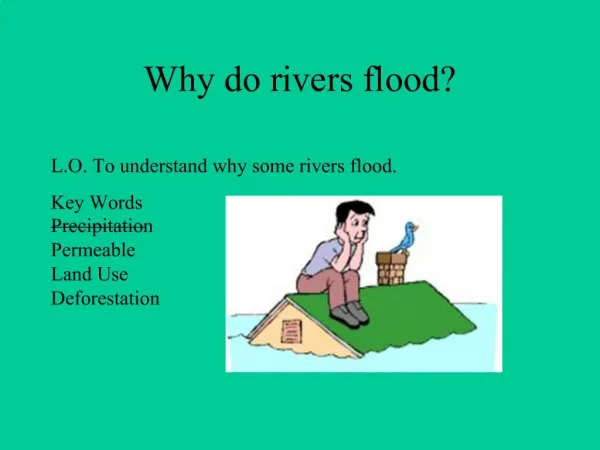 Why do rivers flood