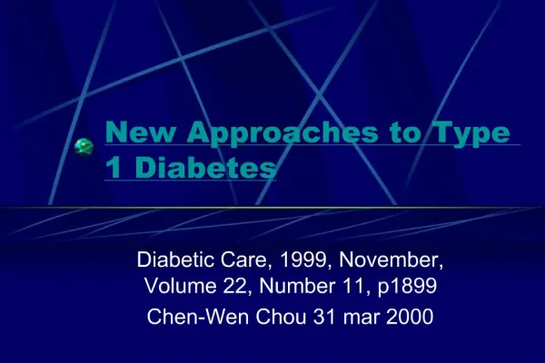 New Approaches to Type 1 Diabetes