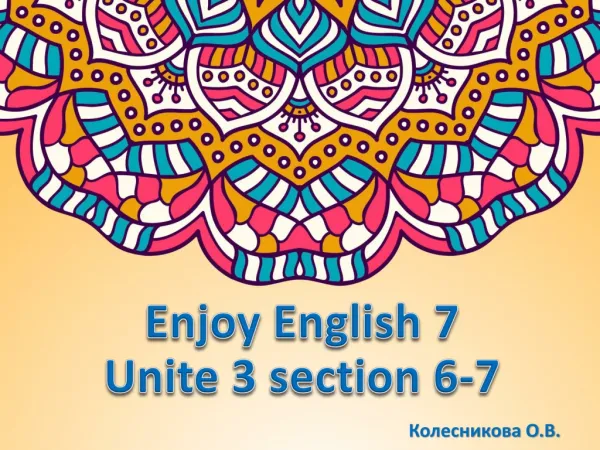 enjoy english 7 unite 3 section 6 7