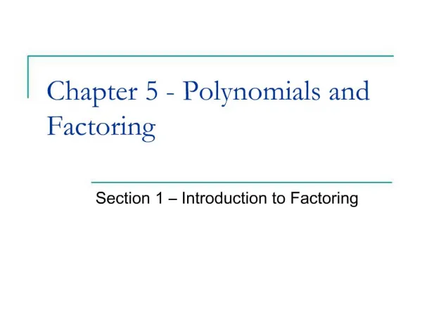 Chapter 5 - Polynomials and Factoring