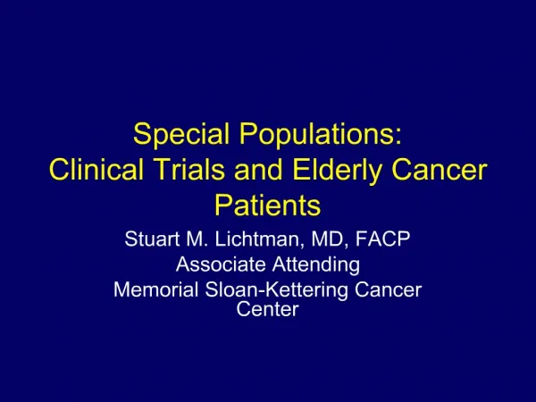Special Populations: Clinical Trials and Elderly Cancer Patients