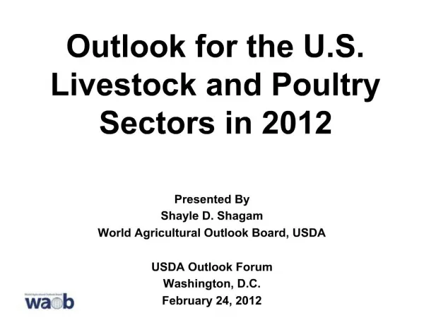 Outlook for the U.S. Livestock and Poultry Sectors in 2012