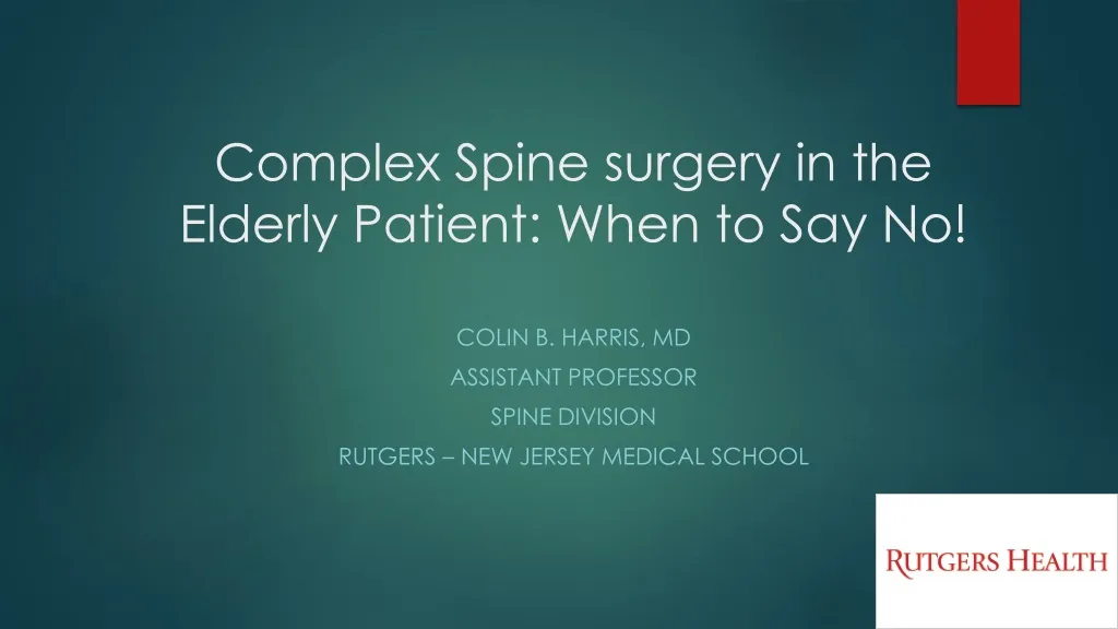complex spine surgery in the elderly patient when to say no
