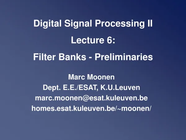 Digital Signal Processing II Lecture 6: Filter Banks - Preliminaries