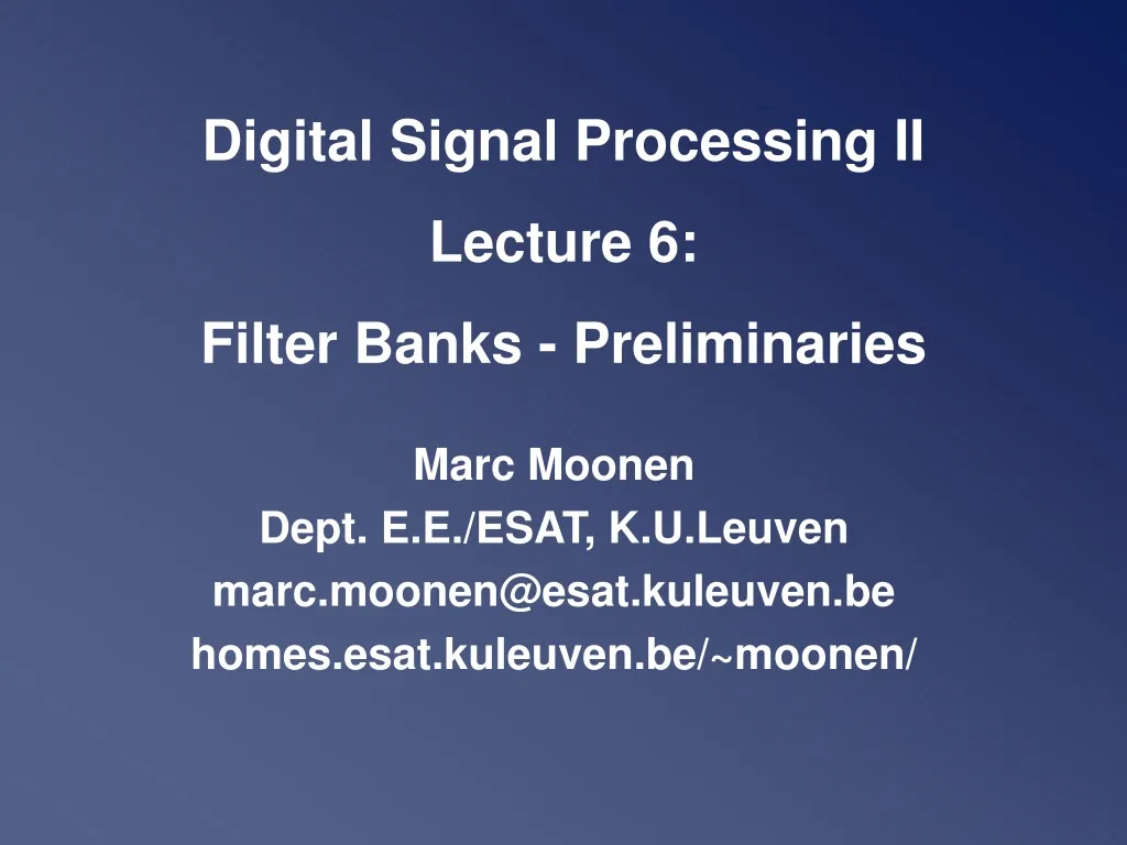 digital signal processing ii lecture 6 filter banks preliminaries