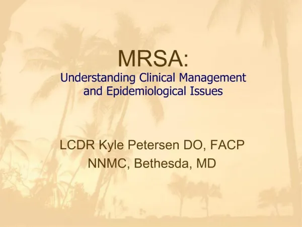 MRSA: Understanding Clinical Management and Epidemiological Issues
