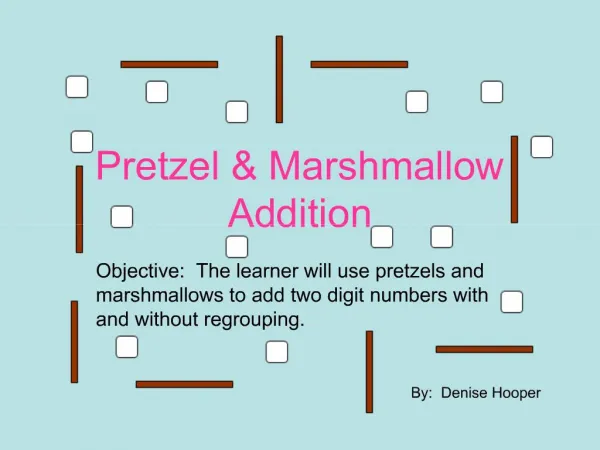 Pretzel Marshmallow Addition