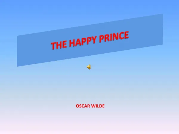 THE HAPPY PRINCE