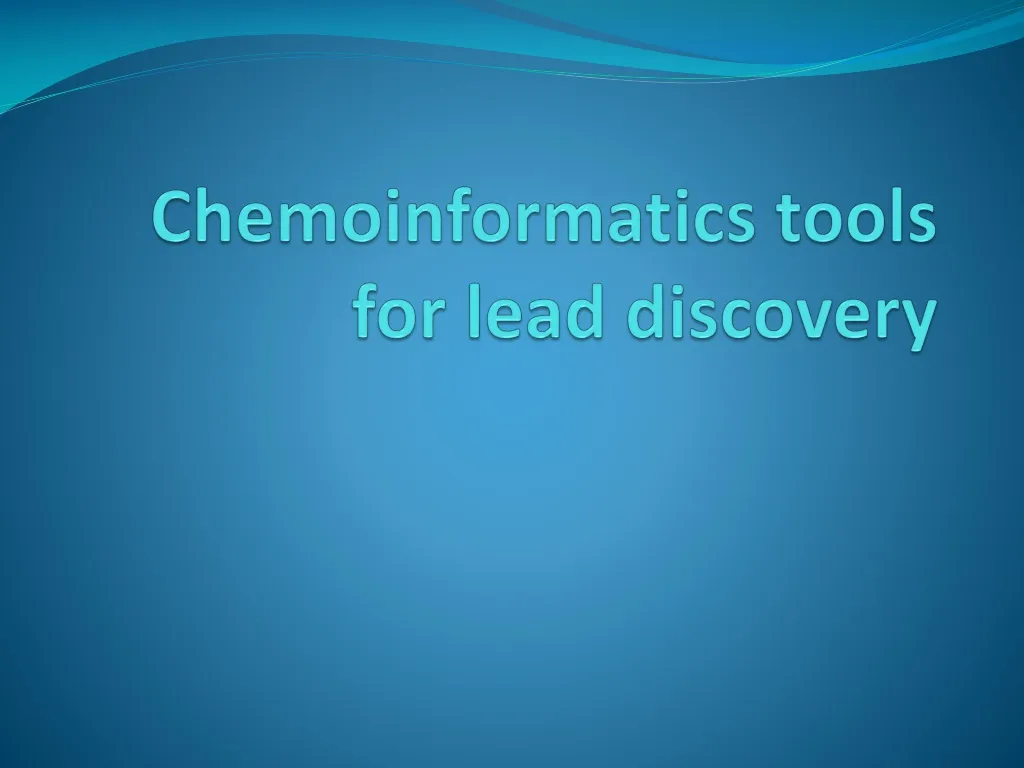 chemoinformatics tools for lead discovery
