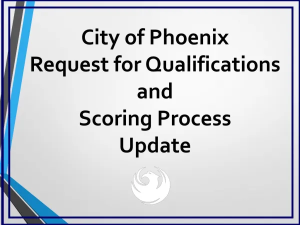 City of Phoenix Request for Qualifications and Scoring Process Update