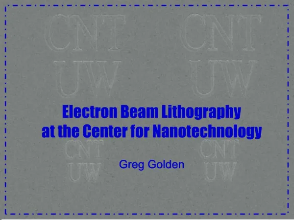 Electron Beam Lithography at the Center for Nanotechnology