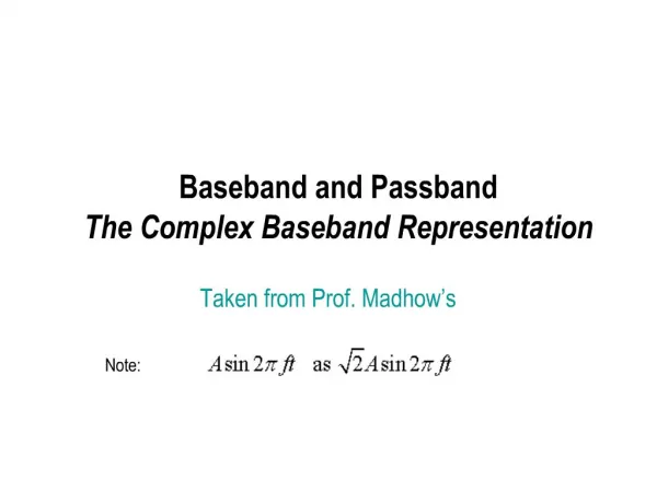Baseband and Passband The Complex Baseband Representation