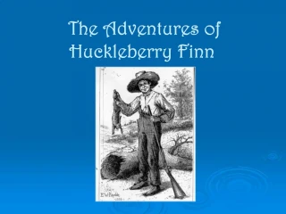 The Adventures of Huckleberry Finn