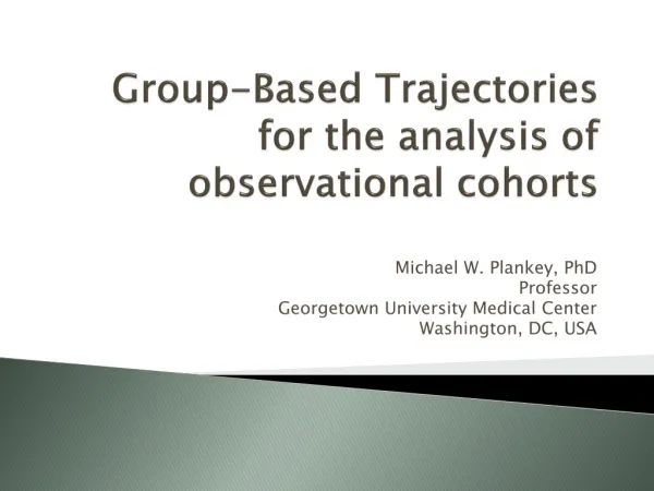 Group-Based Trajectories for the analysis of observational cohorts