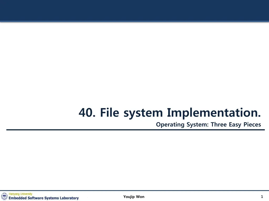 40 file system implementation operating system