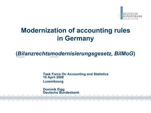Modernization of accounting rules in Germany Bilanzrechtsmodernisierungsgesetz, BilMoG
