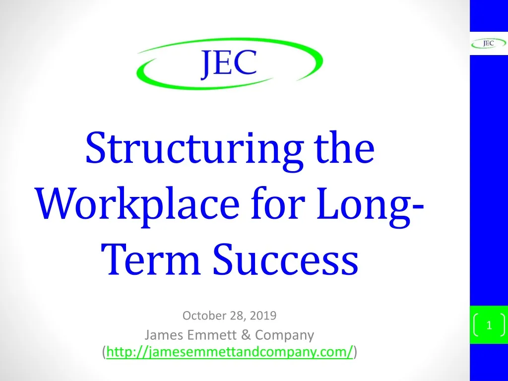 structuring the workplace for long term success