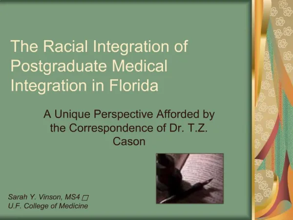 The Racial Integration of Postgraduate Medical Integration in Florida