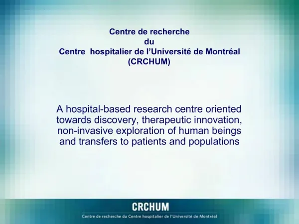 Centre de recherche du Centre hospitalier de l Universit de Montr al CRCHUM