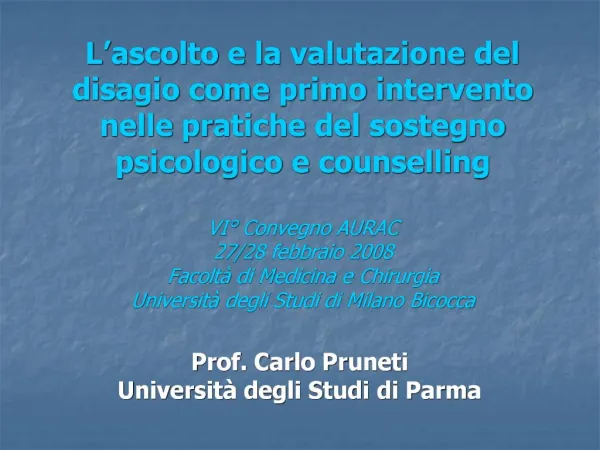 L ascolto e la valutazione del disagio come primo intervento nelle pratiche del sostegno psicologico e counselling VI