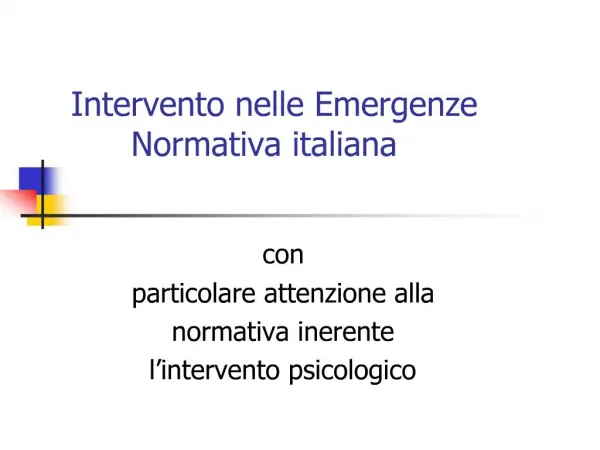 Intervento nelle Emergenze Normativa italiana