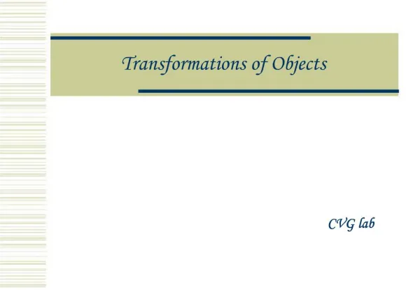 Transformations of Objects