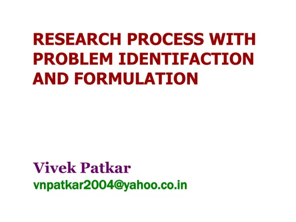 RESEARCH PROCESS WITH PROBLEM IDENTIFACTION AND FORMULATION