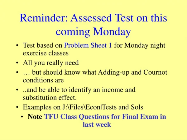 Reminder: Assessed Test on this coming Monday