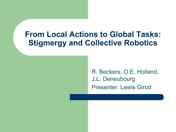 From Local Actions to Global Tasks: Stigmergy and Collective Robotics