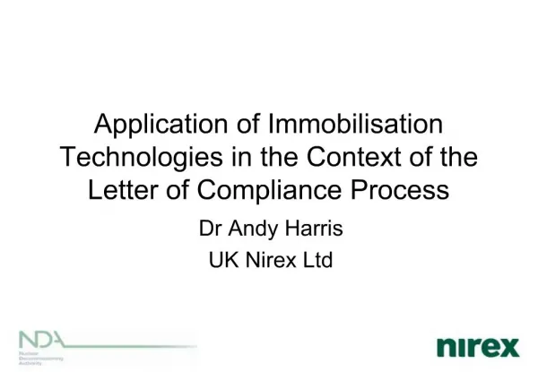Application of Immobilisation Technologies in the Context of the Letter of Compliance Process