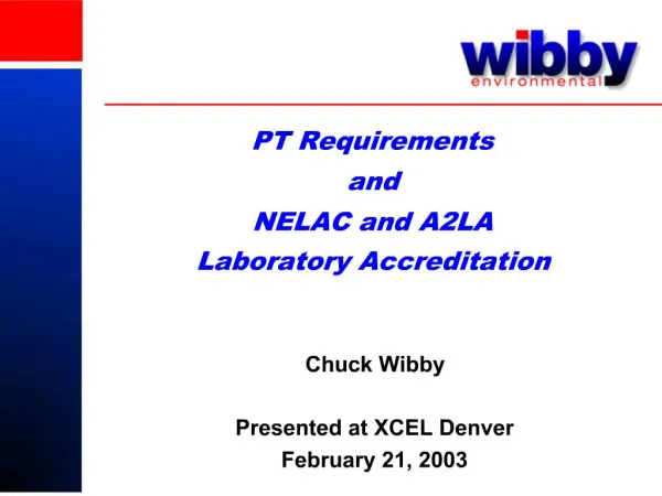 PT Requirements and NELAC and A2LA Laboratory Accreditation