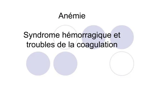 An mie Syndrome h morragique et troubles de la coagulation