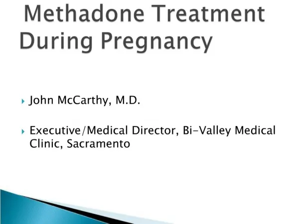 Methadone Treatment During Pregnancy