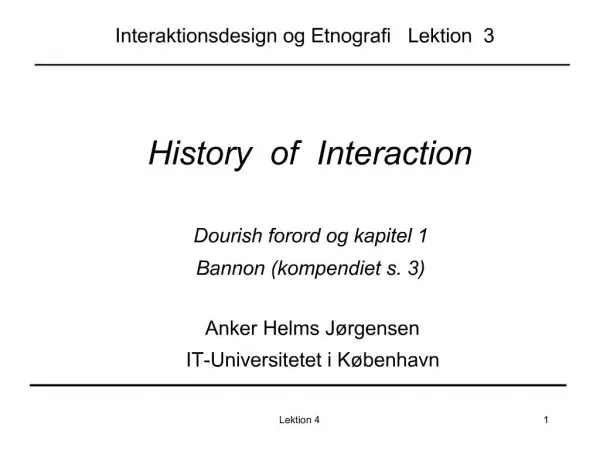 History of Interaction Dourish forord og kapitel 1 Bannon kompendiet s. 3