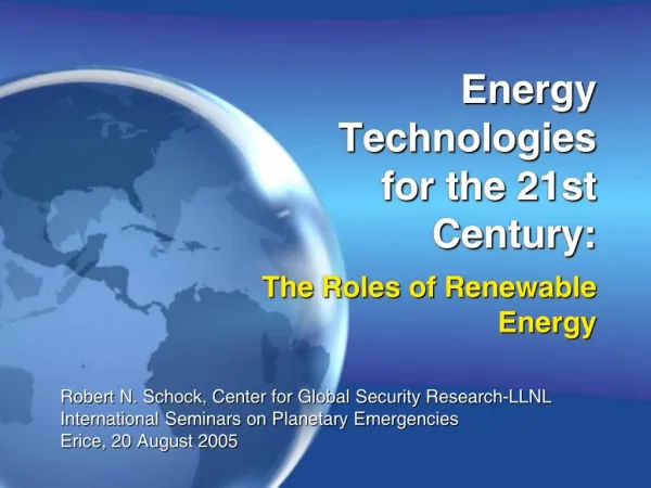 Energy Technologies for the 21st Century: