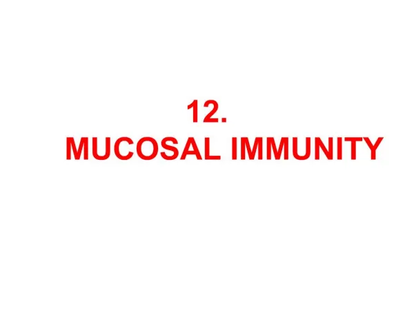 12. MUCOSAL IMMUNITY
