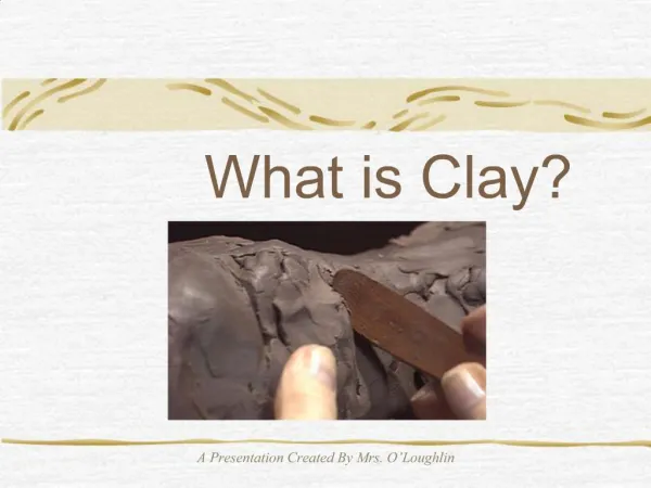 What is Clay