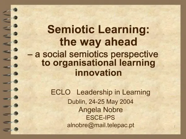 Semiotic Learning: the way ahead a social semiotics perspective to organisational learning innovation