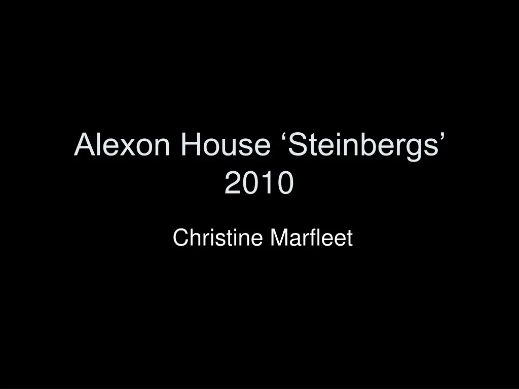 alexon house steinbergs 2010